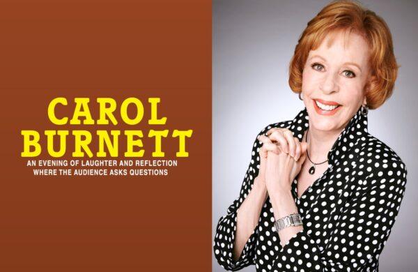 A promotional ad for "Carol Burnett: An Evening of Laughter and Reflection." (Courtesy of Carol Burnett)