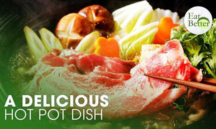 A Delicious Hot Pot Dish for a Cold Night | Eat Better
