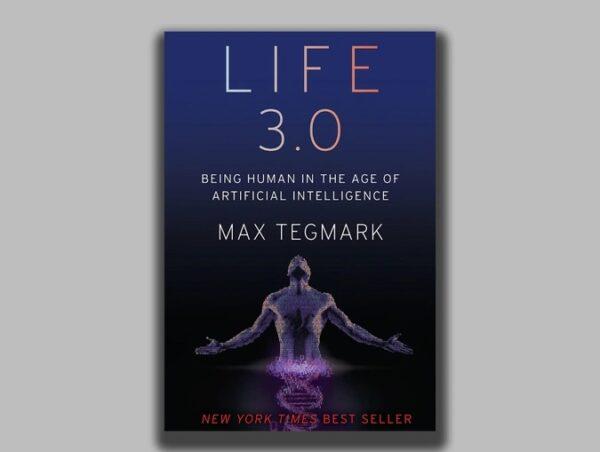 Life 3.0: Being Human in the Age of Artificial Intelligence. (Entrepreneur)