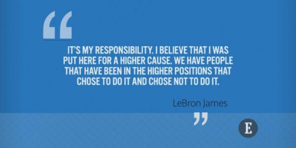LeBron James' quote on responsibility. (Entrepreneur)