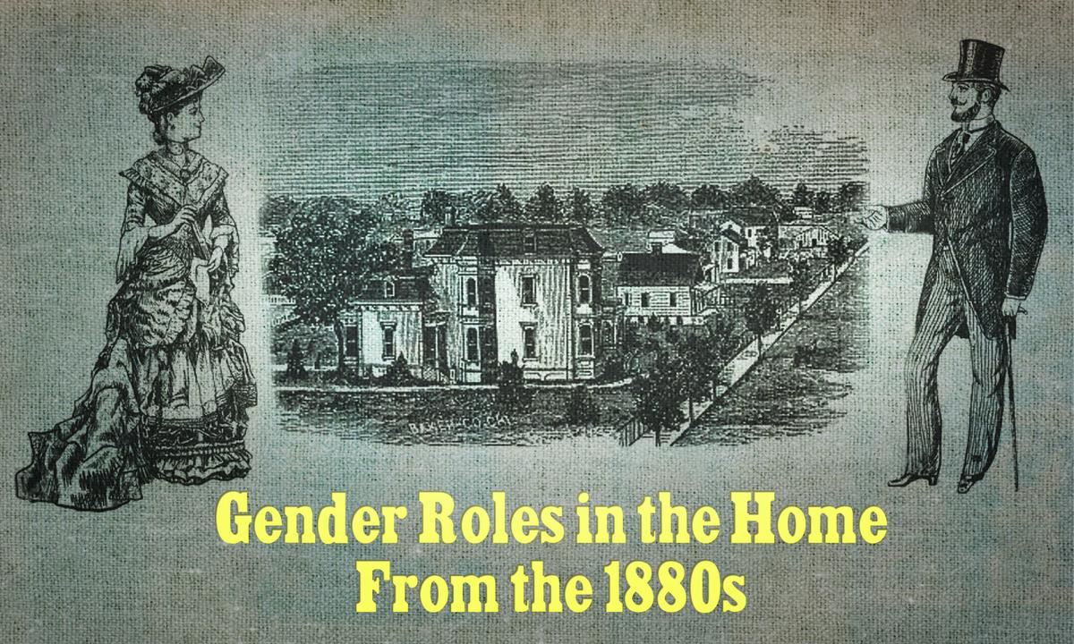 Gender Roles of Husband and Wife in the Home Based on 1880s Gentleman's Etiquette Manual
