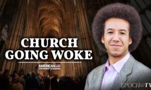 Calvin Robinson, Newly Ordained Minister: Churches Are Going Woke