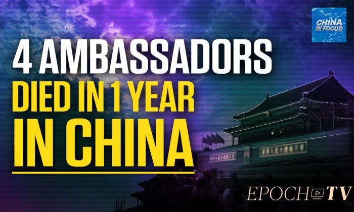 Four Ambassadors to China Died in the Past Year