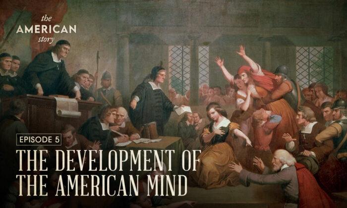 The Development of the American Mind | The American Story Episode 5