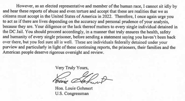 A screenshot of Rep. Louie Gohmert's (R-Texas) closing remarks in his Sept. 12, 2022 letter to Ronald Davis, director of the U.S. Marshals Service, regarding the alleged assault of several Jan. 6 prisoners and the subsequent lockdown of the Central Treatment Facility of the jail in Washington D.C. (Obtained by The Epoch Times)