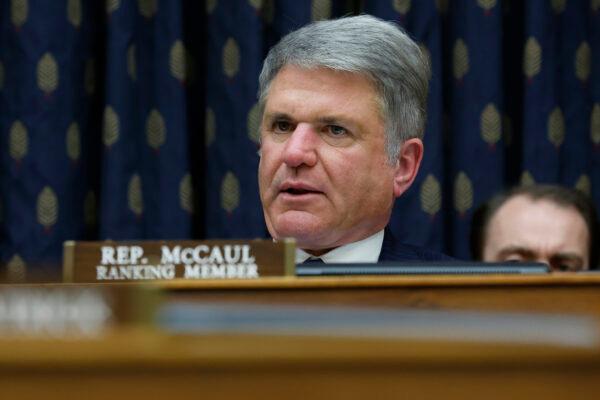 House Foreign Affairs Committee ranking member Rep. Mike McCaul (R-Texas) questions U.S. Secretary of State Antony Blinken during a hearing in the Rayburn House Office Building on Capitol Hill in Washington on April 28, 2022. (Chip Somodevilla/Getty Images)