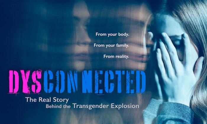 ‘Dysconnected’ Documentary Explores Roots of Transgender Explosion