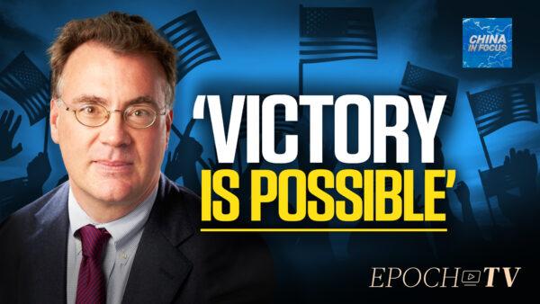 'Victory Is Possible': Bradley Thayer on Confronting the China Threat. (Epoch TV/Screencap via The Epochg Times)