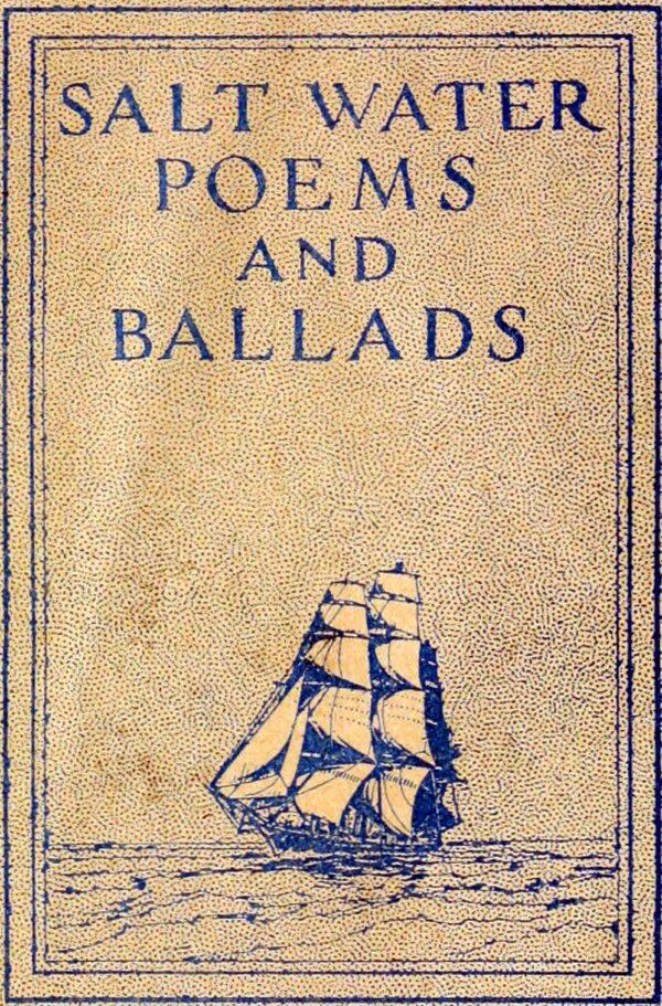 Cover of "Salt Water Poems and Ballads," 1916, by John Masefield. (Public Domain)