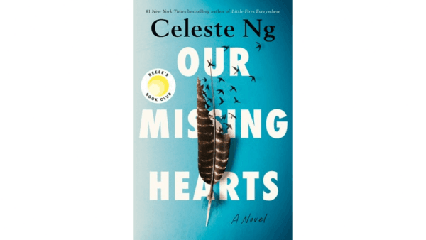 Books play an important role in author Celeste Ng’s latest novel, “Our Missing Hearts: A Novel.” Her characters are influenced by ideas and words. (Penguin Press)