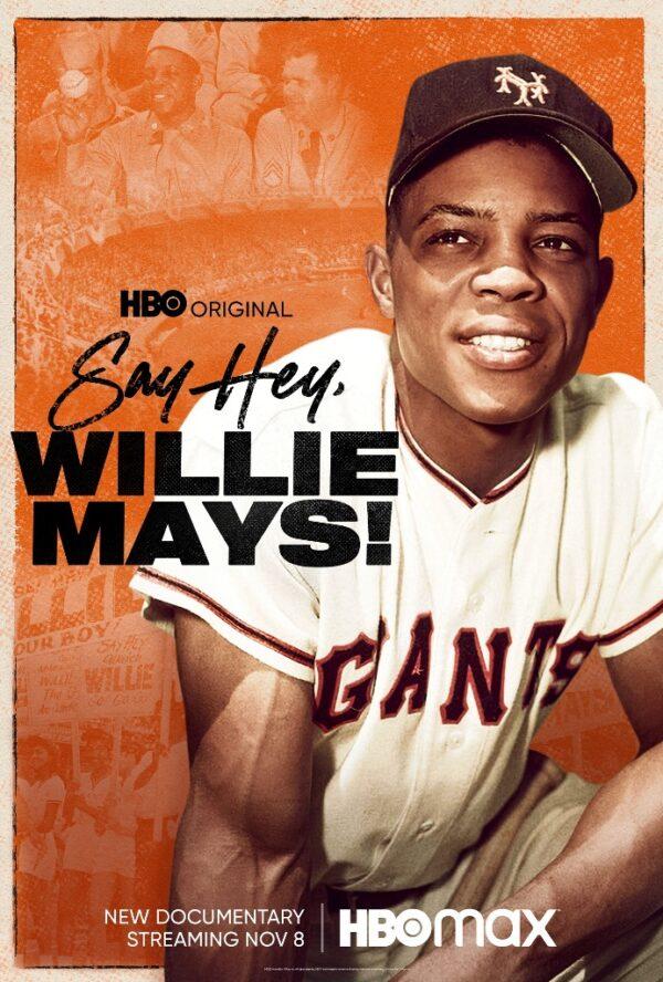 Promotional ad for "Say Hey, Willie Mays!" a documentary that highlights one of the greats of baseball. (HBO)