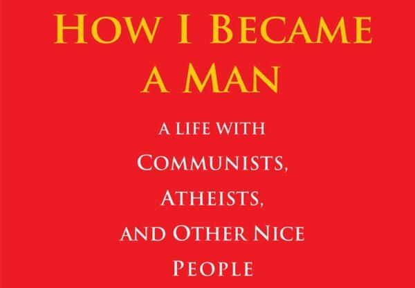 Despite the subtitle of his autobiography, Krylov is anti-communist and certainly not an atheist. "How I Became a Man" by Alexander Krylov.