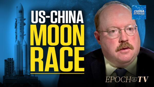 China Reveals Date of First Manned Moon Mission: Rick Fisher on This Year’s Zhuhai Airshow | China in Focus (NTD)