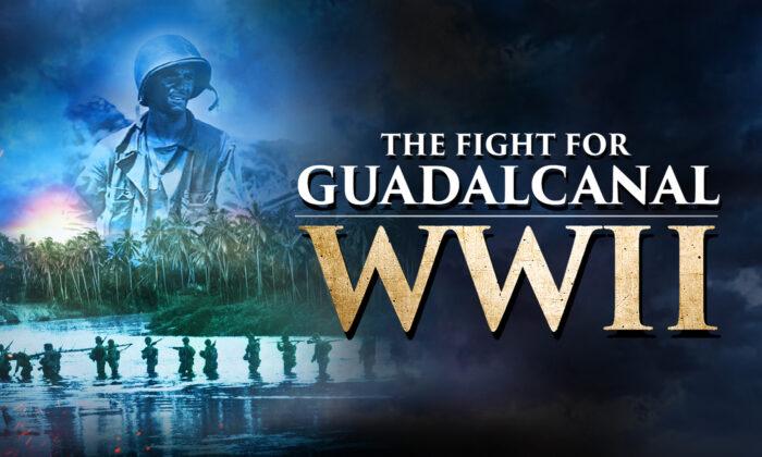 The Fight for Guadalcanal WWII | Documentary