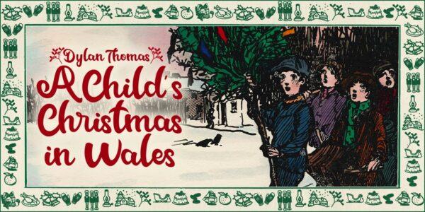 A reading of "A Child's Christmas in Wales" by the Irish Repertory Theatre has music and lots of nostalgia for the season. (Irish Repertory Theatre)