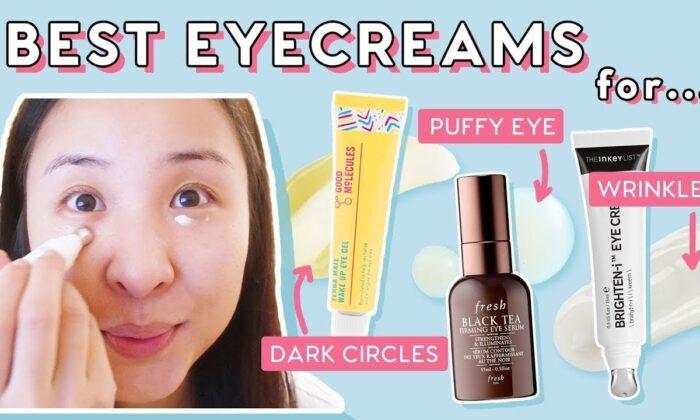 How to Find Eye Creams & Serums to Reduce Dark Circles, Puffiness, & Fine Lines!