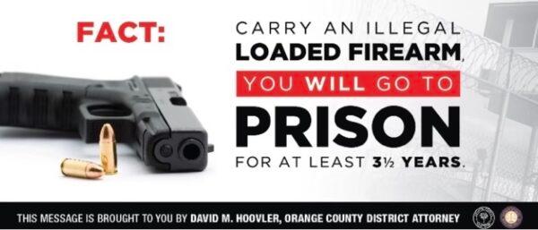 Orange County District Attorney's Office has put out several billboards to bring awareness to the consequences of illegal gun possession. (Provided by David Hoovler)