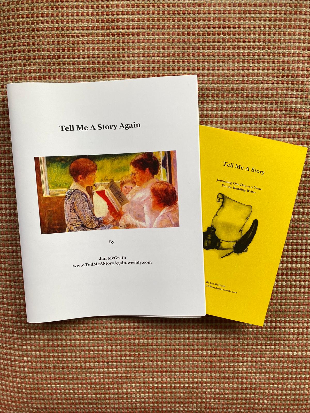 "Tell Me a Story" and "Tell Me a Story Again" by Jan McGrath. (Courtesy of Jan McGrath)