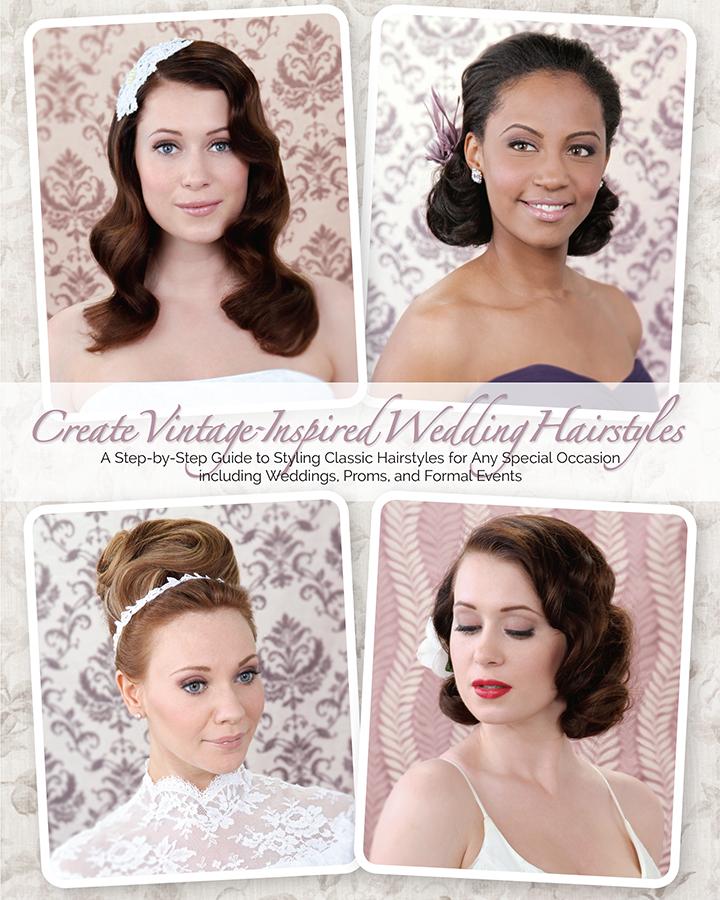 Cover of the book "Create Vintage-Inspired Wedding Hairstyles" by Lauren Rennells. (Courtesy of Lauren Rennells)