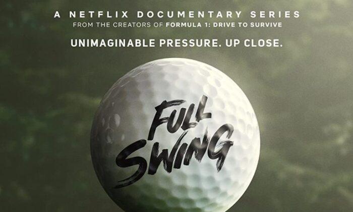 TV Series Review: ‘Full Swing’: A Year in the Life of the PGA