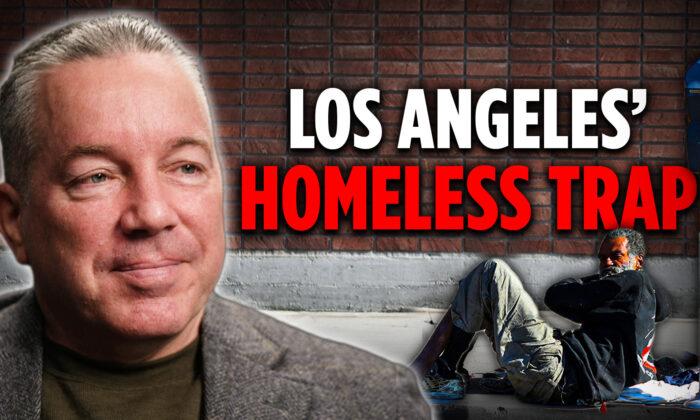 ‘Homeless Industrial Complex Is Alive and Well’: Former LA Sheriff