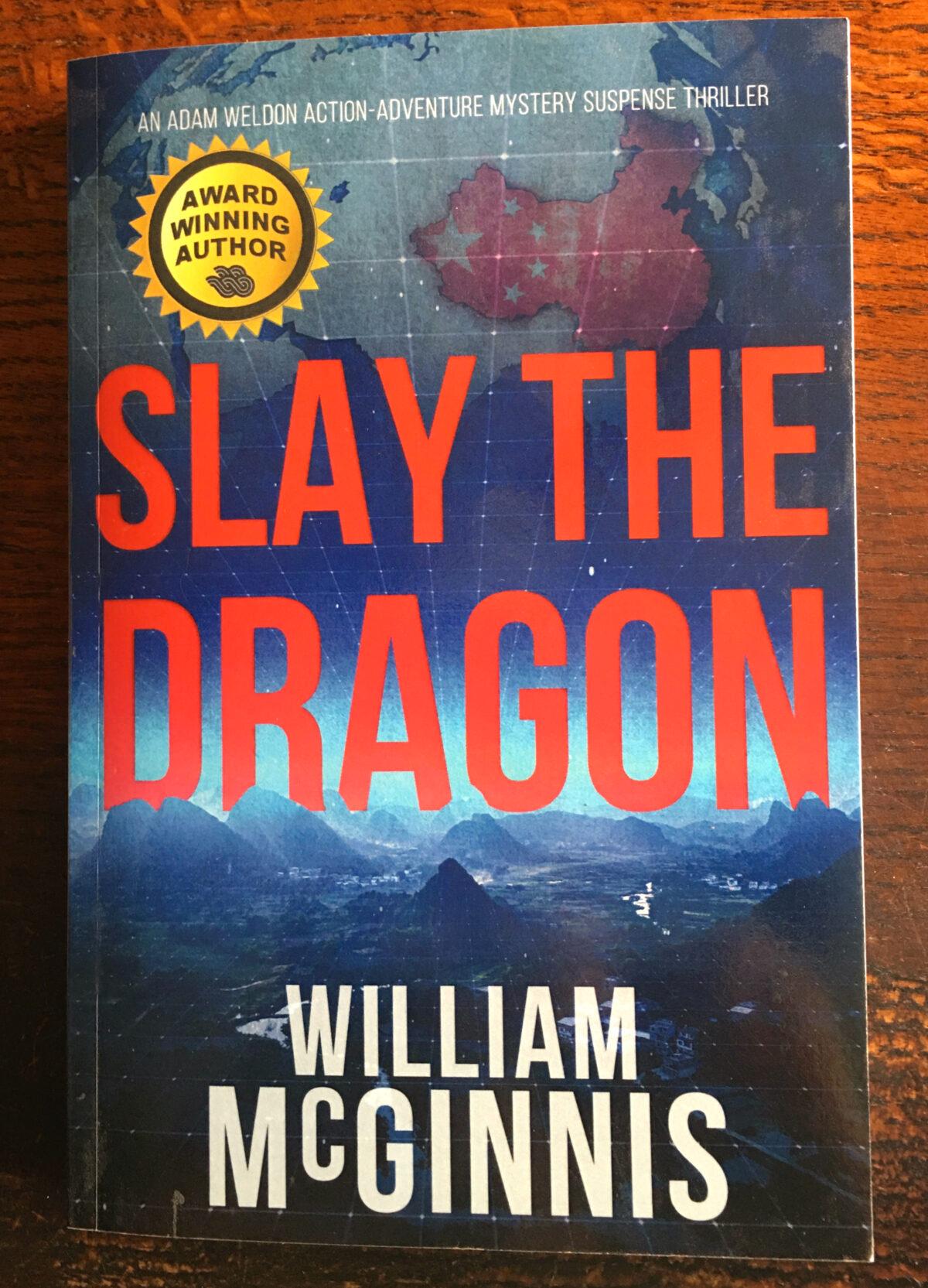 The 2022 book “Slay the Dragon” by William McGinnis. (Courtesy of John Moorlach)