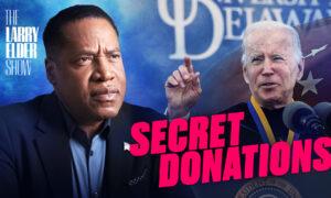 Why Did China Secretly Give University of Delaware More Than $6.7 Million? | The Larry Elder Show | EP. 132