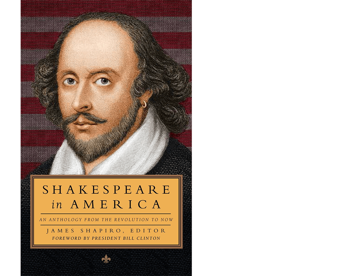 Cover of the 2016 paperback edition of "Shakespeare in America: An Anthology From the Revolution to Now," by James Shapiro.