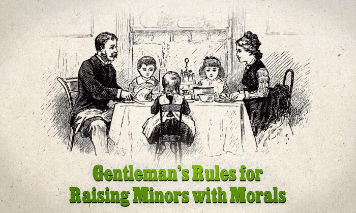 A Gentleman's Rules for Raising Kids With Morals, Based on a Handbook From the 1880s