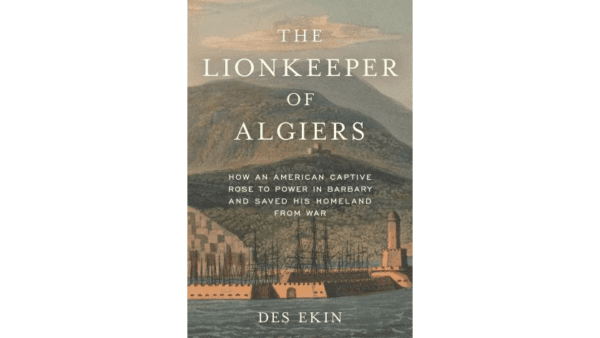 James Leander Cathcart is profiled in Des Ekin's "The Lionkeeper of Algiers." (Prometheus Books)