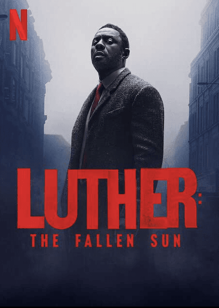 Movie poster for "Luther: The Fallen Sun. "(John Wilson/Netflix)