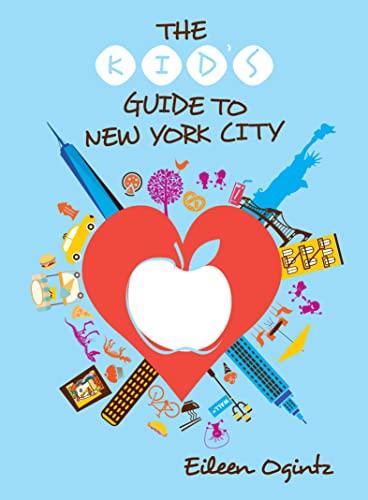 Kid's Guide to New York (Eileen Ogintz)