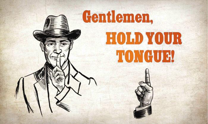 To Speak, or Not to Speak: A Gentleman's Rules for Holding the Tongue From an 1890s Manual on Manners