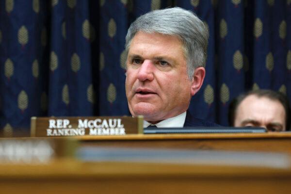 House Foreign Affairs Committee ranking member Rep. Mike McCaul (R-Texas) during a hearing on Capitol Hill on April 28, 2022. (Chip Somodevilla/Getty Images)