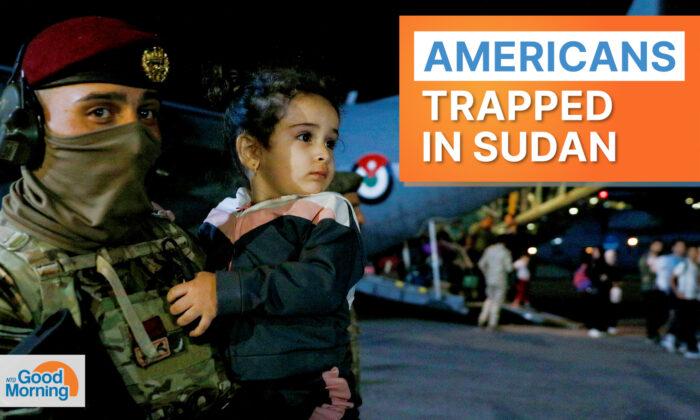 NTD Good Morning (April 24): US Evacuates Embassy in Sudan, Thousands of Americans Told to Shelter in Place; Russia Warns G7