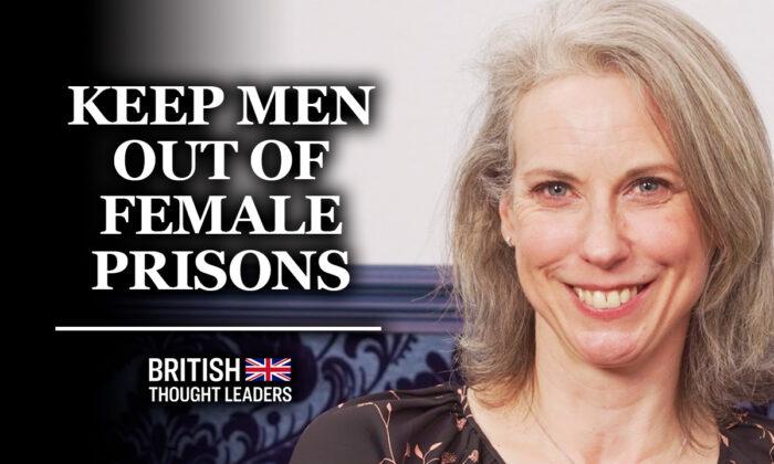 Kate Coleman: ‘Women in Prisons are Vulnerable and Should be Protected from Male Offenders’ | British Thought Leaders