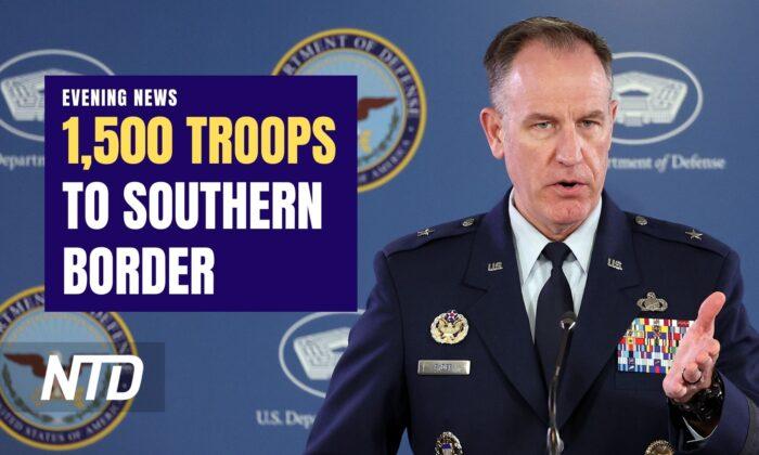 NTD Evening News (May 2): Biden Administration Sends 1,500 Troops to Border; Congress Debates Forcing SCOTUS Ethics Code