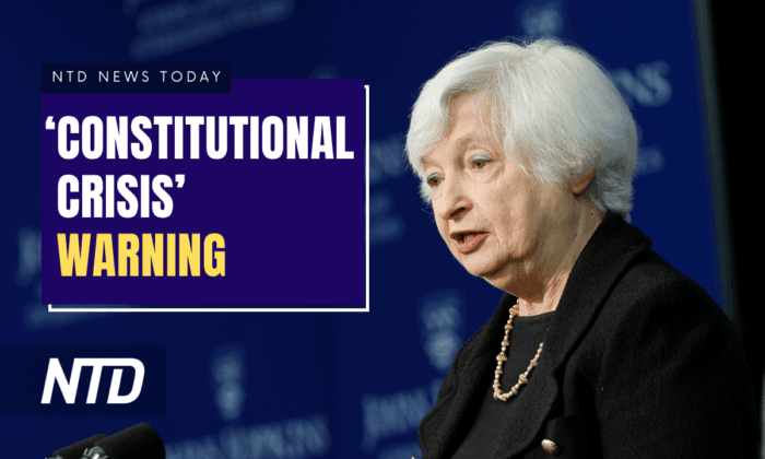 NTD News Today (May 8): Yellen Warns of ‘Constitutional Crisis’; Lawmakers Respond To Leaked DeSantis Videos