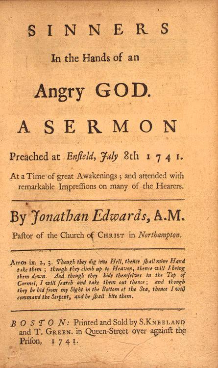 This sermon has gone down in history as one of the major catalysts for “The First Great Awakening.” Cover of "Sinners in the Hands of an Angry God," delivered by Rev. Jonathan Edwards on July 8, 1741. (Public Domain)