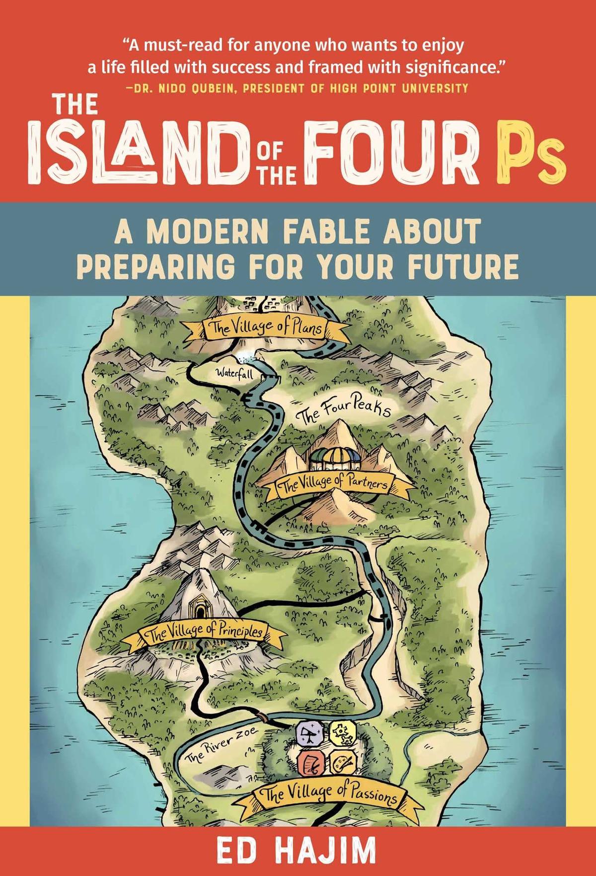 "The Island of the Four Ps: A Modern Fable About Preparing for Your Future" by Ed Hajim (Skyhorse, 2023).