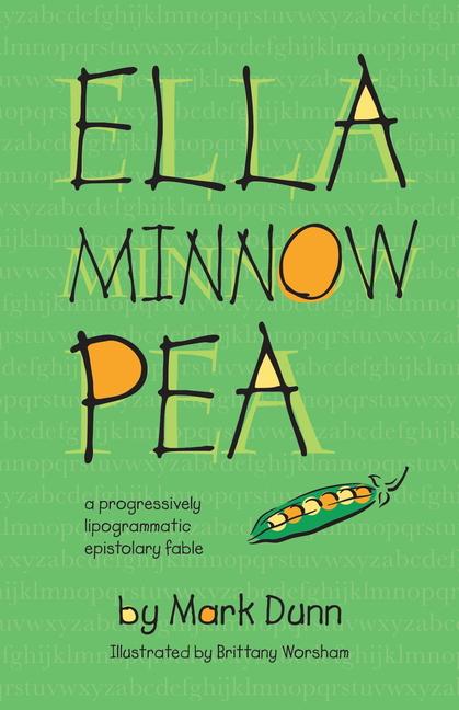 The 20th anniversary copy of Mark Dunn's "Ella Minnow Pea" is brought to life with illustrations by Brittany Worsham. (Dzanc Books)