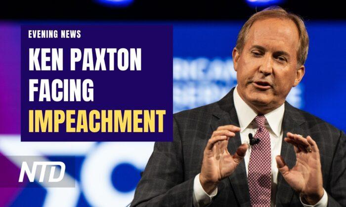 NTD Evening News (May 26): Texas Attorney General Ken Paxton Facing Impeachment; US Will Run Out of Money by June 5: Treasury