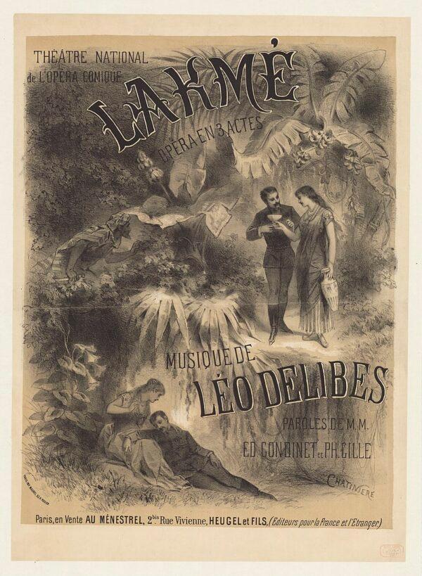 Poster for the 1883 premiere at the Theatre National de l'Opera-Comique for Léo Delibes's "Lakmé." Lithograph. (Public Domain)