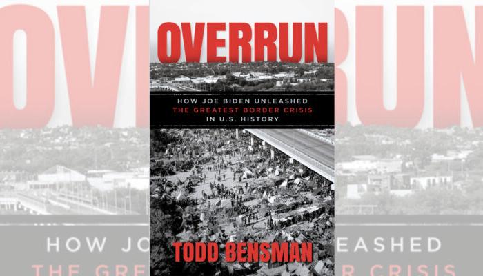 Book Review: ‘Overrun: How Joe Biden Unleashed the Greatest Border Crisis in U.S. History’