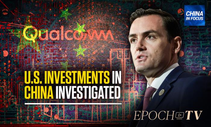 House Select Committee on CCP Launches Probe Into US Venture Firms’ Deals in China