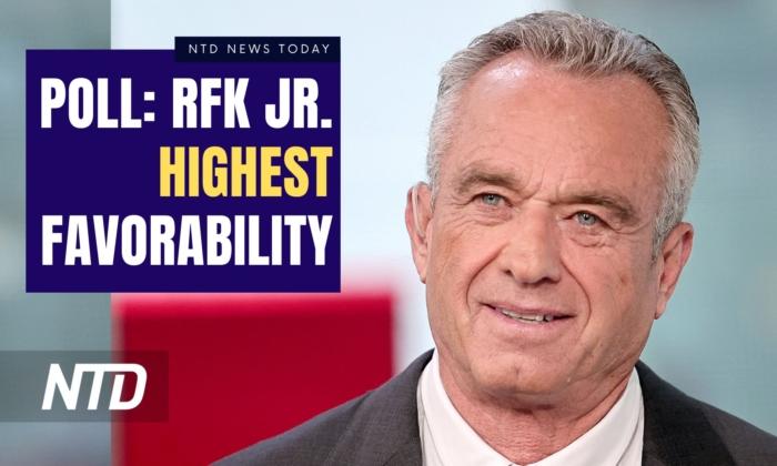 NTD News Today (July 24): RFK Jr. Candidate With Highest Favorability: Poll; Texas Publishes Numbers on Operation Lone Star