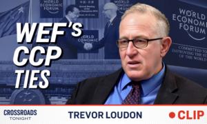Exposing How the World Economic Forum Works Hand in Hand With the CCP: Trevor Loudon