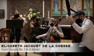 Elisabeth Jacquet de La Guerre: Violin Sonata No. 1 in D Minor