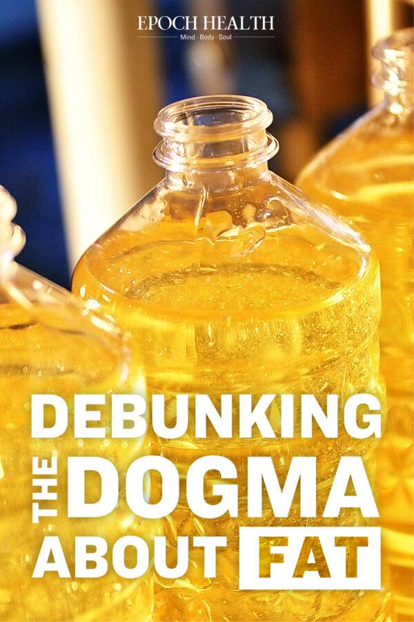 Debunking the Fat Dogma