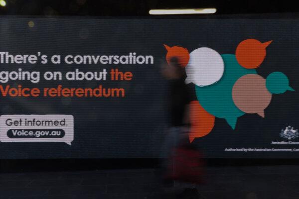 Voice referendum advertising by the Australian Government is displayed at Federation Square in Melbourne, Australia, on Oct. 2, 2023. (Asanka Ratnayake/Getty Images)